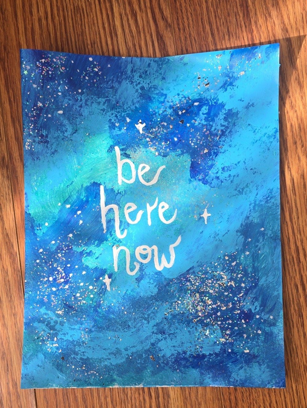 Handpainted "Be Here Now" Blue Inspirational Art